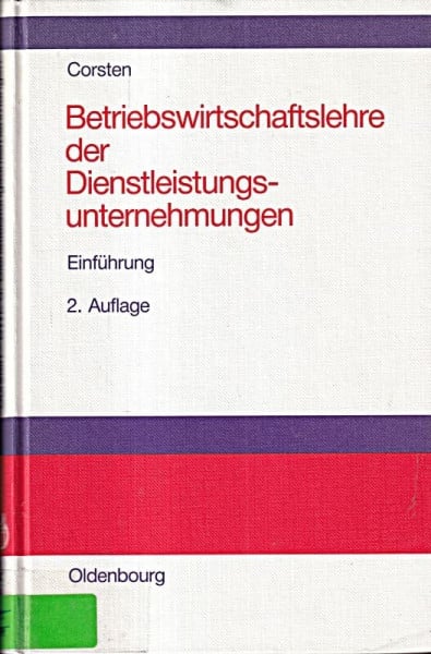 Betriebswirtschaftslehre der Dienstleistungsunternehmen: Einführung