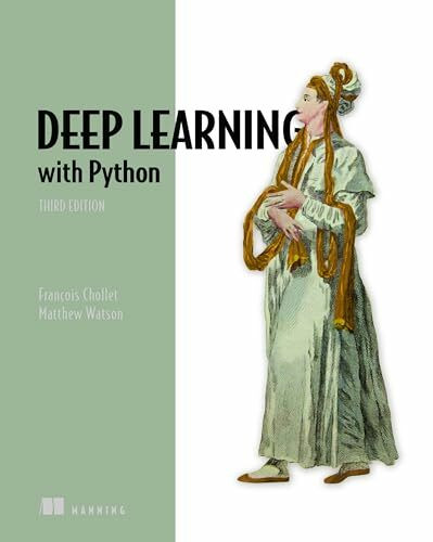 Pearson Education Ltd Deep Learning With Python, Third Edition