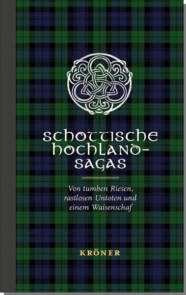 Schottische Hochland-Sagas: Von tumben Riesen, rastlosen Untoten und einem Waisenschaf (Sagas aus der Vorzeit: Von Wikingern, Berserkern, Untoten und Trollen)