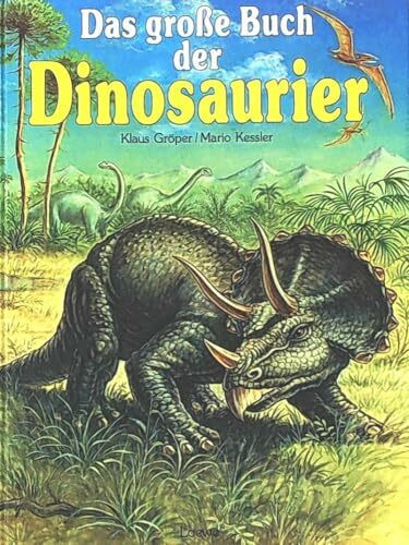 Das grosse Buch der Dinosaurier