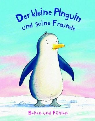 Der kleine Pinguin und seine Freunde