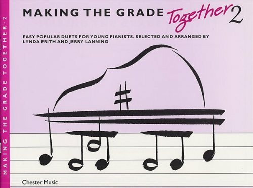Making The Grade Together 2 (Making the Grade Together: Piano Duets)