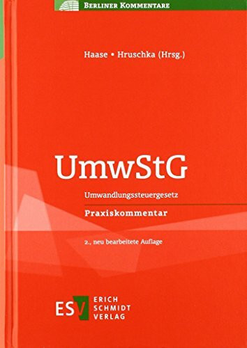UmwStG: Umwandlungssteuergesetz Praxiskommentar (Berliner Kommentare)