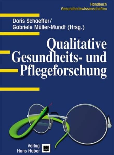 Qualitative Gesundheits- und Pflegeforschung