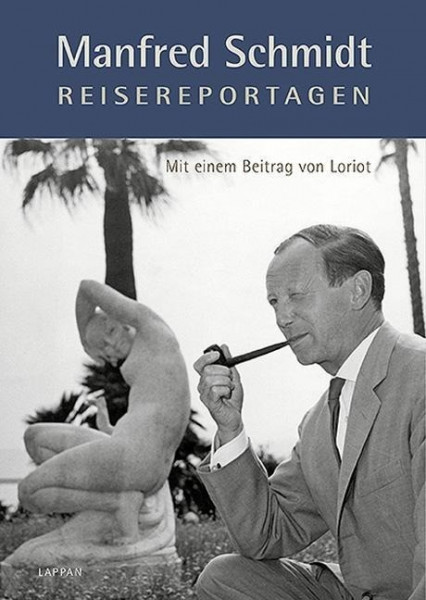 Manfred Schmidt Reisereportagen