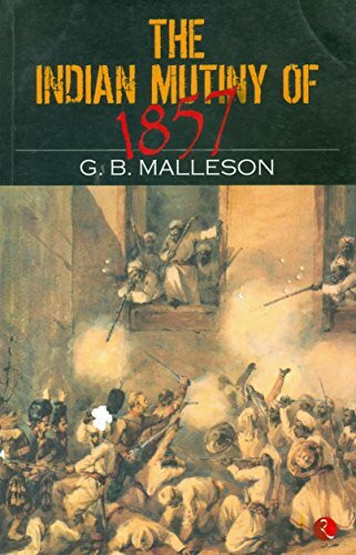 The Indian Mutiny of 1857