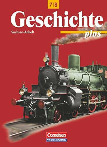 Geschichte plus, Lehrbuch, Ausgabe Sachsen-Anhalt: Schülerbuch (Geschichte plus: Sachsen-Anhalt)