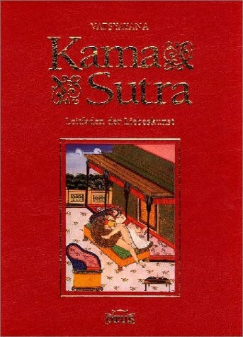 Kamasutra: Leitfaden der Liebeskunst