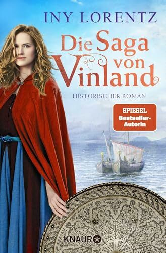 Die Saga von Vinland: Historischer Roman | Abenteuer und Liebe vor der atemraubenden Kulisse Skandinaviens