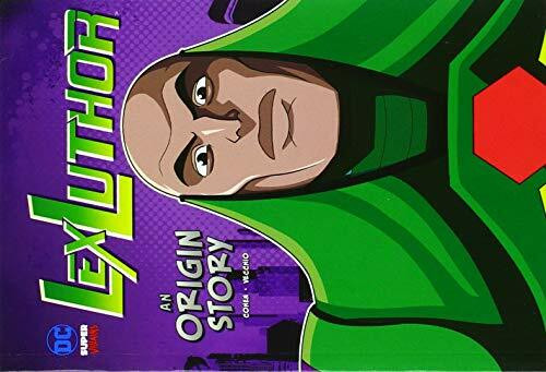 Lex Luthor: An Origin Story (DC Super-Villains Origins)