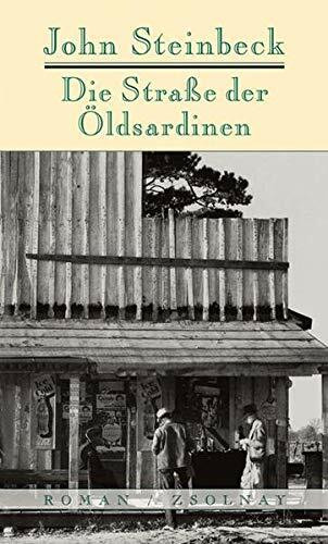 Die Straße der Ölsardinen: Roman