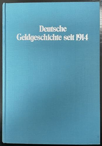 Deutsche Geldgeschichte seit 1914