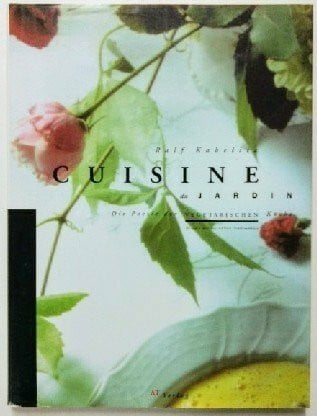 Cuisine du jardin: Die Poesie der vegetarischen Küche