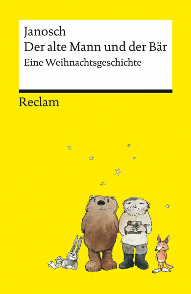 Der alte Mann und der Bär | Eine philosophische Weihnachtsgeschichte von Janosch | Reclams Universal-Bibliothek: Janosch - 14396