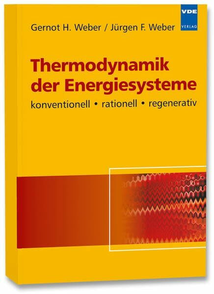Thermodynamik der Energiesysteme: konventionell · rationell · regenerativ