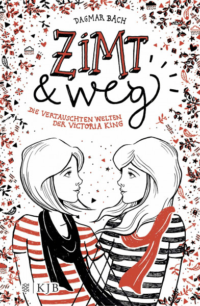 Zimt und weg: Die vertauschten Welten der Victoria King (Zimt Staffel I, Band 1)