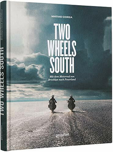 Two Wheels South (DE): Mit dem Motorrad von Brooklyn nach Feuerland