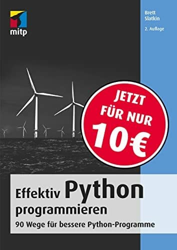 Effektiv Python programmieren: 90 Wege für bessere Python-Programme