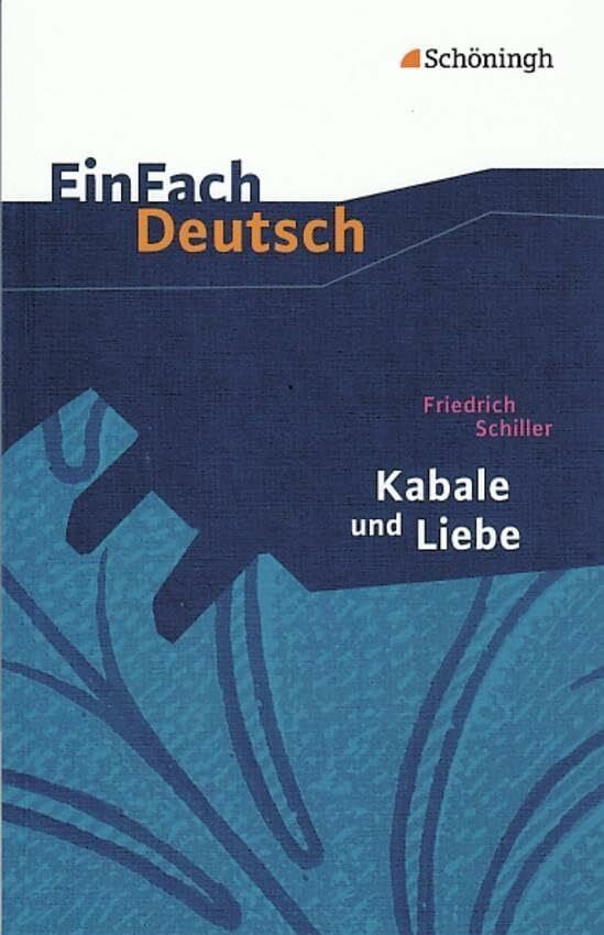 EinFach Deutsch Textausgaben: Friedrich Schiller: Kabale und Liebe: Ein bürgerliches Trauerspi...