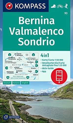 KOMPASS Wanderkarte 93 Bernina, Valmalenco, Sondrio 1:50.000: 4in1 Wanderkarte, mit Aktiv Guide und Detailkarten inklusive Karte zur offline Verwendung in der KOMPASS-App. Fahrradfahren. Skitouren.
