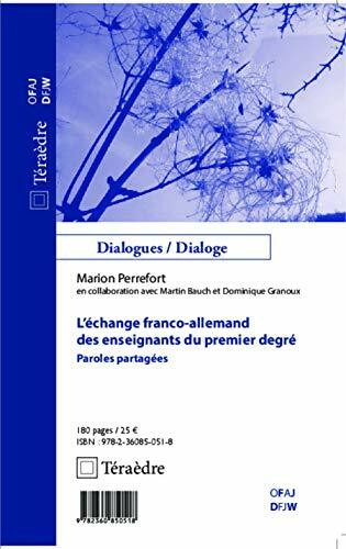 L'échange franco-allemand des enseignants du premier dergré: Paroles partagées