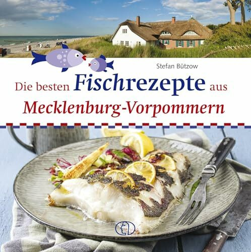 Die besten Fischrezepte aus Mecklenburg-Vorpommern