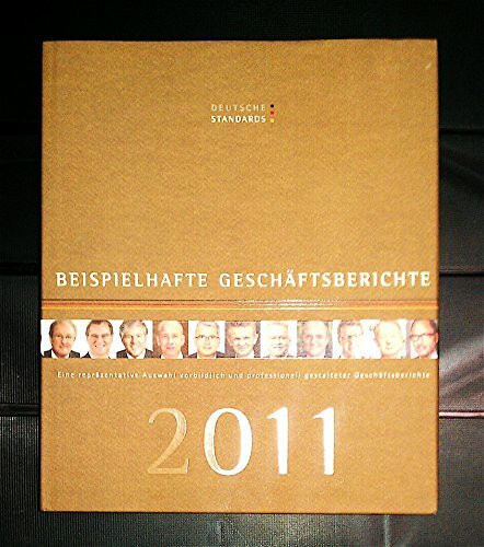 Deutsche Standards. Beispielhafte Geschäftsberichte 2011