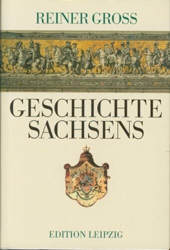 Geschichte Sachsens