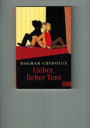 Lieber, lieber Toni: Erzählung (Gulliver)