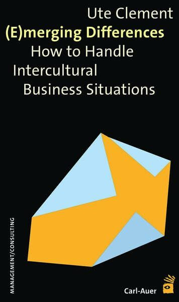 (E)merging Differences: How to Handle Intercultural Business Situations (Management)