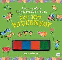 Mein großes Fingerstempel-Buch - Auf dem Bauernhof