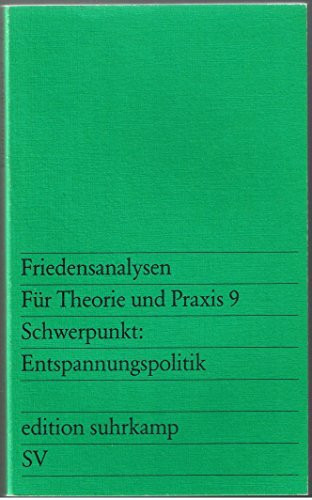 Schwerpunkt Entspannungspolitik (edition suhrkamp, Band 9)