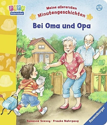 Bei Oma und Opa (Meine allerersten Minutengeschichten)