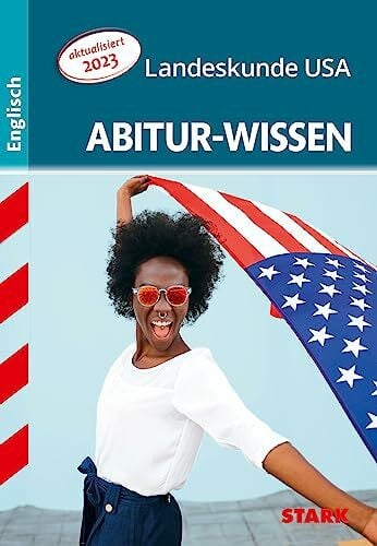 STARK Englisch - Abitur-Wissen - Landeskunde USA (Abitur- und Prüfungswissen)