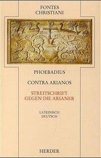Contra Arianos / Streitschrift gegen die Arianer