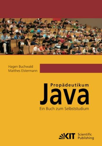 Propädeutikum Java : ein Buch zum Selbststudium