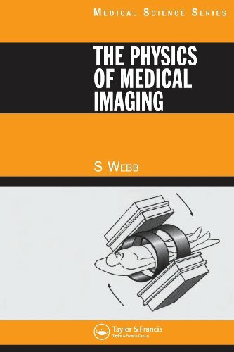 The Physics of Medical Imaging (Medical Science Ser)