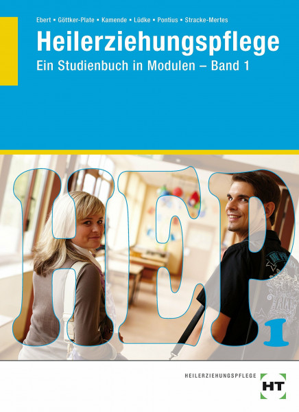 Heilerziehungspflege: Ein Studienbuch in Modulen - Band 1