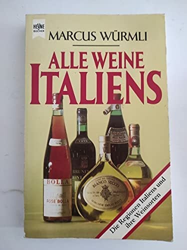 Alle Weine Italiens. Die Regionen Italiens und ihre Weinsorten.