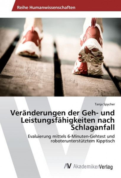 Veränderungen der Geh- und Leistungsfähigkeiten nach Schlaganfall