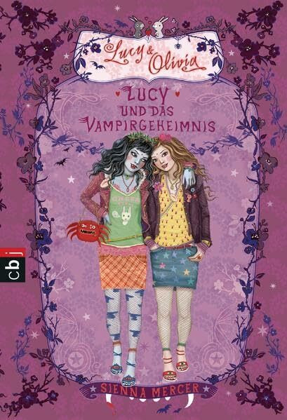 Lucy und das Vampirgeheimnis: Sammelband: Alerliebste Vampirschwester; Vampirgeheimnis. Sammelband (Lucy & Olivia Sammelbände, Band 1)