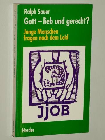 Gott, lieb und gerecht?