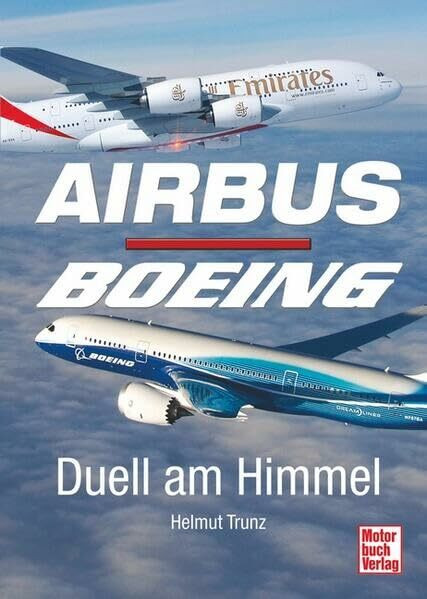 Airbus - Boeing: Duell am Himmel