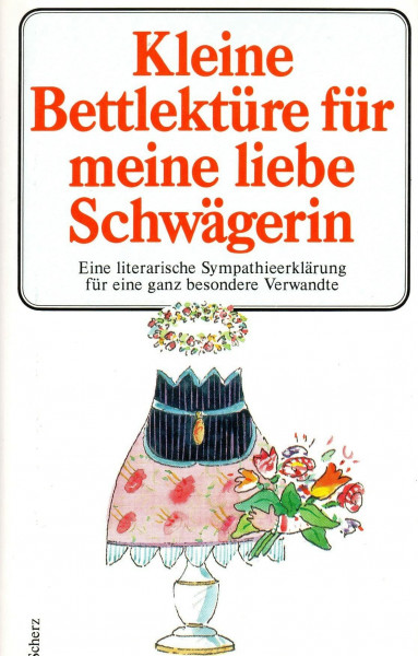 Kleine Bettlektüre für meine liebe Schwägerin: Ausgew. v. Hilde Fieguth
