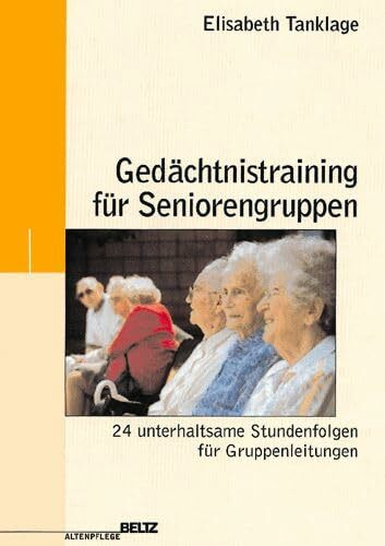 Gedächtnistraining für Seniorengruppen (Edition Sozial)