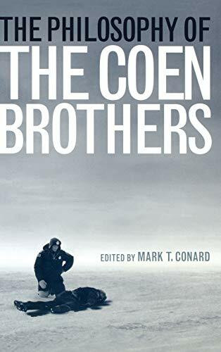 The Philosophy of the Coen Brothers (The Philosophy of Popular Culture)