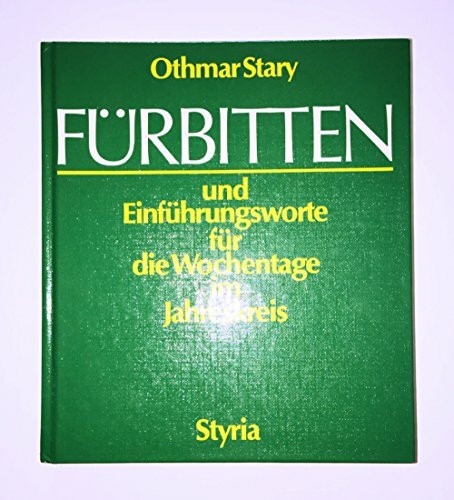 Fürbitten und Einführungsworte für die Wochentage im Jahreskreis