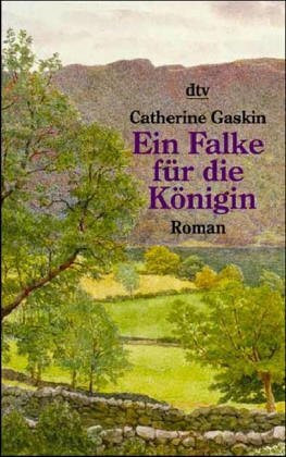 Ein Falke für die Königin: Roman (dtv Unterhaltung)