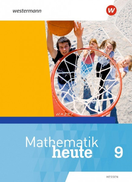 Mathematik heute 9. Schülerband. Für Hessen