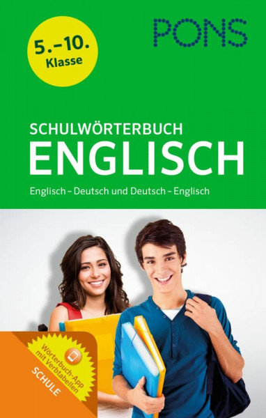 PONS Schulwörterbuch Englisch: Englisch-Deutsch/Deutsch-Englisch - Mit dem relevanten Wortschatz aller aktuellen Schulbücher für die ersten Lernjahre. Mit Wörterbuch-App.